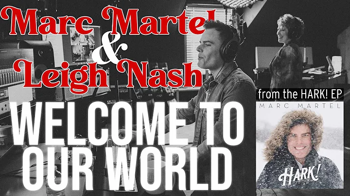 Marc Martel and Leigh Nash - Welcome To Our World ...