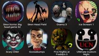 Siren Horror Big Head Game 3D, Siren Head Field, Granny 3, Ice Scream 2, Scary Child, Goosebumps
