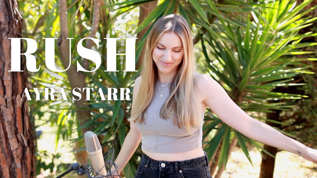 RUSH  FRENCH VERSION  AYRA STARR  SARAH COVER 