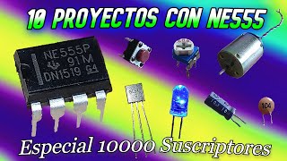 10 Projects with NE555 ``Special 10000 Subscribers´´ by ElectronicaLED 4,464 views 1 year ago 7 minutes, 9 seconds