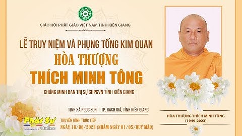 Trực tiếp: Lễ truy niệm & phụng tống kim quan HT. Thích Minh Tông - TX Ngọc Sơn 2, TP. Rạch Giá, KG