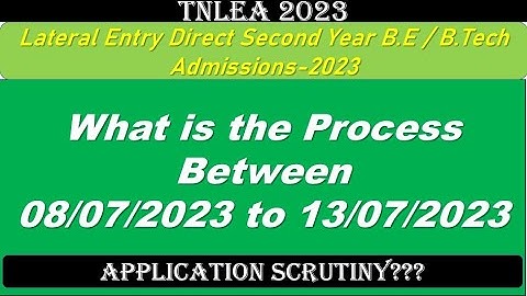 TNLEA 2023 || What is the Process of Application Scrutiny??? || Info Camp