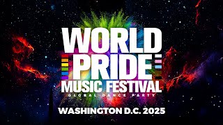 World Pride Music Festival 2025 Lineup - RFK Festival Grounds, Washington D.C. - June 6-7, 2025