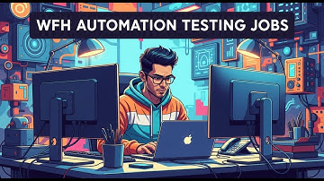 WFH Automation Testing Jobs: Remote Office Setup | Manual & Automation Testing | Experience Jobs