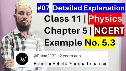 🔥 NCERT Example No. 5.3 | Chap 5 | Work, Energy & Power | Cls 11 | 07 | by Aziz Bohra