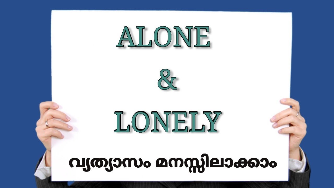 The Difference between Alone and Lonely - My Lingua Academy