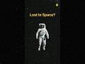 What If You Were Lost in Space Forever? 😨