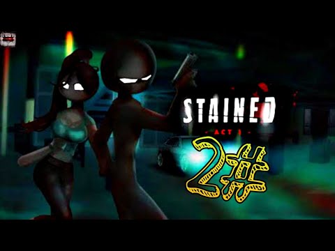 Видео: Stained Act 1 (2ч.)