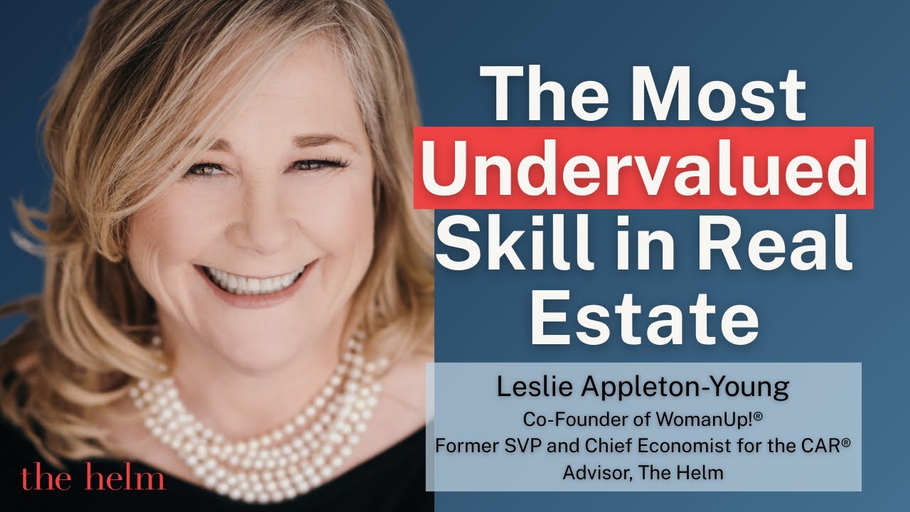 The Most Undervalued Skill in Real Estate | Leslie Appleton-Young on Wisdom from the Helm