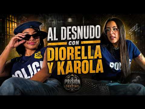 AL DESNUDO CON DIORELLA Y KAROLA - LA PPRISION DE DESTINO