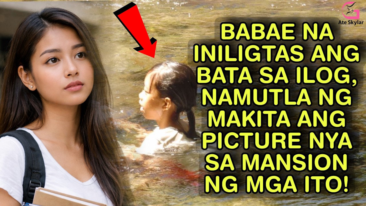 BABAE NA NILIGTAS ANG BATA SA ILOG, NAMUTLA NG MAKITA ANG PICTURE NYA SA MANSION NG MGA ITO!