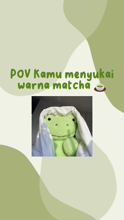 POV:Pilihan Warna matcha #imajinasi #pilihpilih  #fypシ #buatansendiri