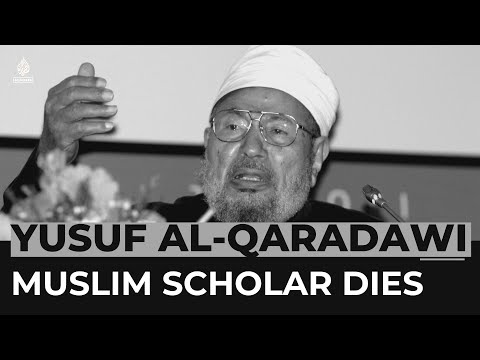 Influential Muslim scholar Yusuf al-Qaradawi dies aged 96