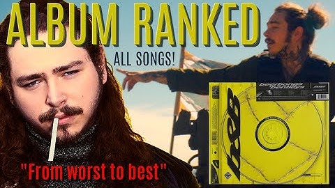 ALL SONGS RANKED: Post Malone - Beerbongs & Bentleys Album! | "Worst to best" All album songs list.