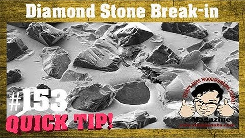 Why you MUST break in a diamond stone for tool/knife sharpening!