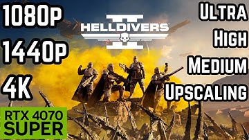 RTX 4070 Super in Helldivers 2 | 1080p, 1440p, 4K Benchmark