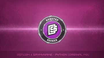 ╣TRAP╠ DOTCOM x SAYMYNAME - PYTHON (Original Mix)