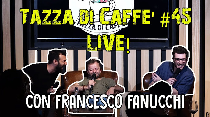 Serate Peggiori e Ansie Varie con Francesco Fanucchi LIVE | Tazza di Caffè #45