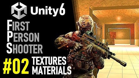 HOW TO MAKE AN FPS IN UNITY 6 - GAME TUTORIAL 02 HOW TO MAKE MATERTIALS IN UNITY