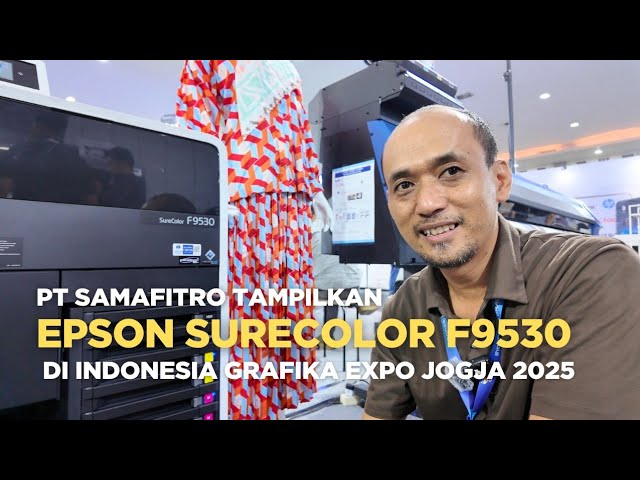 IGE JOGJA 2025 | SAMAFITRO | Review EPSON Surecolor F9530