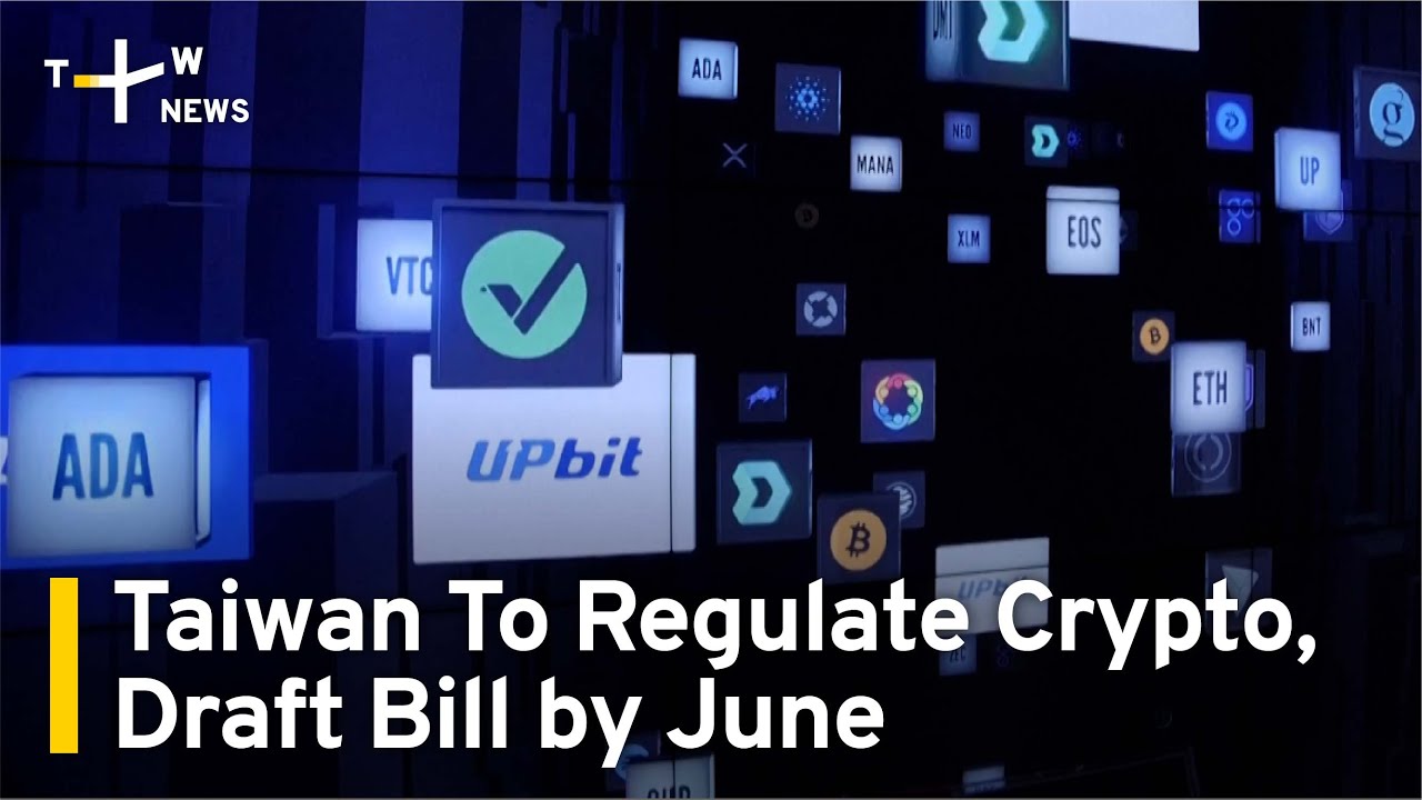 Taiwan To Regulate Crypto, Draft Bill by June | TaiwanPlus News