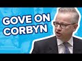 Michael Gove takes apart Jeremy Corbyn in Parliament speech