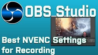 Obs Studio Best Nvenc Settings For Recording 18 Youtube Obs Studio Best Nvenc Settings For Recording 18 Youtube