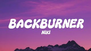 Download Lagu NIKI- BACKBURNER (Lyrics) MP3 Download Lagu NIKI- BACKBURNER (Lyrics) MP3