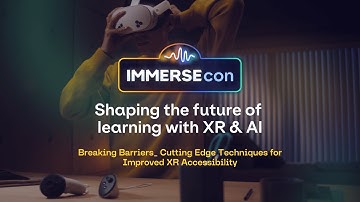IMMERSEcon 2025: Cutting Edge Techniques for Improved XR Accessibility