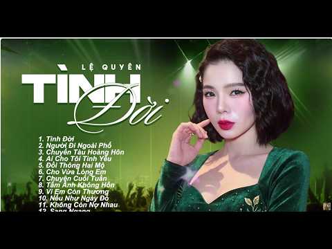 Lệ Quyên - Tuyển Tập 20 Ca Khúc Nhạc Trữ Tình, Bolero, Nhạc Sến Hay Nhất của Ca sĩ Lệ Quyên