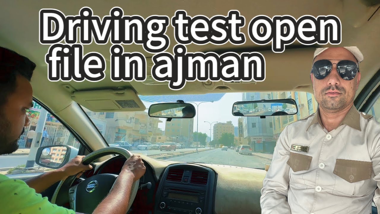 How to open driving file on ajman and manual driving test class ...