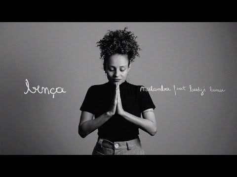 Bença - Mulamba feat. Luedji Luna (Visualizer)