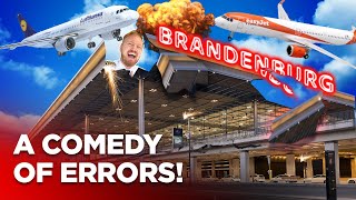What a Disaster! The Story of Berlin Brandenburg Airport.