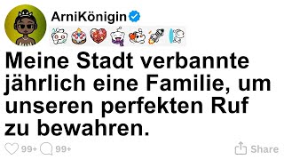 [GANZE STORY] Meine Stadt verbannte jährlich eine Familie, um unseren perfekten Ruf zu bewahren.