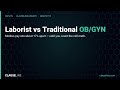 OBGYN #10 — Laborist vs Traditional OB/GYN