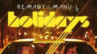 Remedy & Manu-L - Holidays