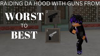 Raiding Da hood With a Gun Tier list! (WORST TO BEST!)