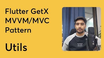 Utils || Flutter GetX MVVM/MVC Pattern Tutorials in Hindi/Urudu
