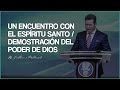 Un encuentro con el Espíritu Santo / Demostración del poder de Dios - AP. Guillermo Maldonado