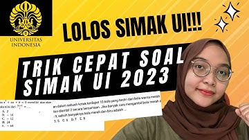 Bahas Trik Cepat Soal SIMAK UI 2023+Strategi Ngerjainnya!!!