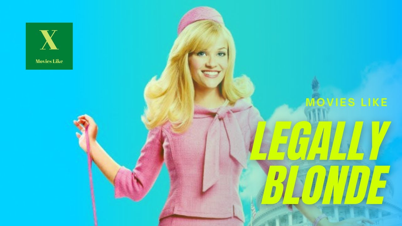 5 Movies Like Legally Blonde (2001)
