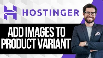 How to Add Images to Product Variants in Hostinger Website Builder