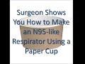 DIY: Use Paper Cup to Make High Performance N95-like Respirator