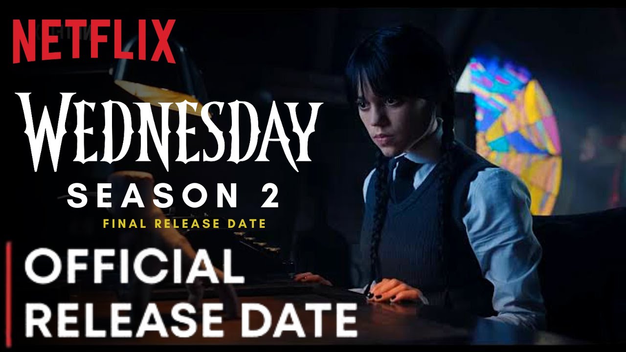 Wednesday Season 2 Release Date, Wednesday Season 2 Trailer, Wednesday  Season 2