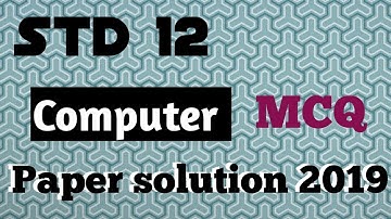 March 2019 std 12 computer paper solution