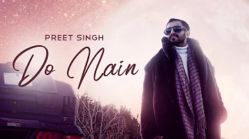 Do Nain (Full Song) - Preet Singh | K-Rick | Man-e Saund | Latest Punjabi Songs 2020 #preetsingh