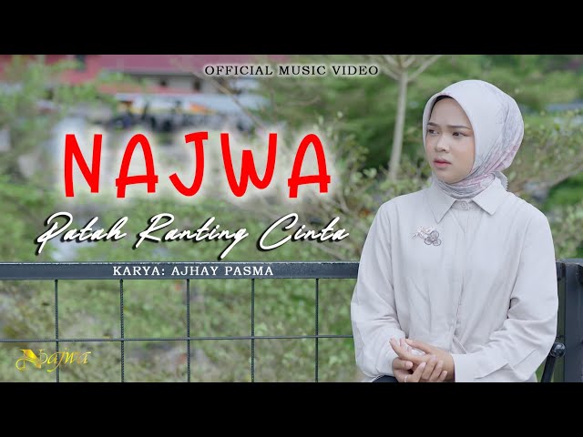 Najwa - Patah Ranting Cinta (Official Music Video) class=