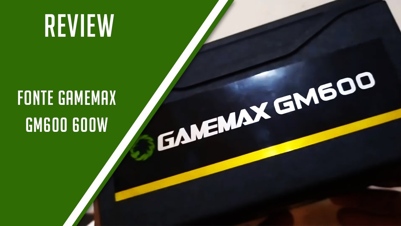 FONTE GAMEMAX GM600 SEMI MODULAR - UNBOXING 