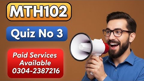 MTH102 Quiz 3 Solution || 100% Correct Ans Lecture(23-30) || Mth100-MTh102 Quiz Final Term 2022