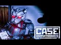 Esto solo es el inició-Case Animatronics-Ep1